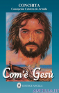 Com'è' Gesù