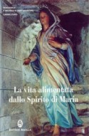 Vita alimentata dallo Spirito di Maria