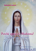 Perché appare la Madonna? Per capire le apparizioni mariane