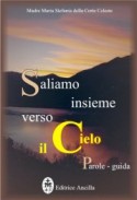 Saliamo insieme verso il Cielo - Parole-guida