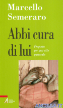 Abbi cura di lui