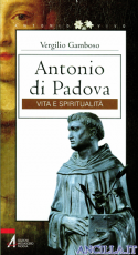 Antonio di Padova. Vita e spiritualità