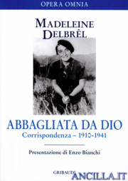 Abbagliata da Dio. Corrispondenza 1910-1941