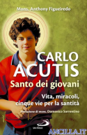 Carlo Acutis. Santo dei giovani