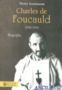 Charles de Foucauld 1858-1916 Biografia