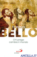 Chi prega cambia il mondo