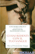 Ci hai redenti con il tuo sangue. Mese al Preziosissimo Sangue