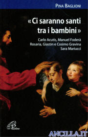 «Ci saranno santi tra i bambini»