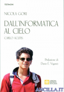 Dall'informatica al cielo. Carlo Acutis