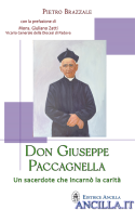 Don Giuseppe Paccagnella. Un sacerdote che incarnò la carità
