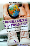 È possibile credere in un mondo così? Elementi di Teologia Fondamentale per educatori