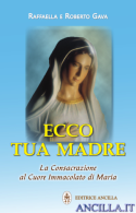 Ecco tua Madre - La Consacrazione al Cuore Immacolato di Maria