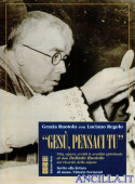 "Gesù, pensaci tu". Vita, opere, scritti ed eredità spirituale di don Dolindo Ruotolo nel ricordo della nipote