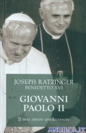 Giovanni Paolo II. Il mio amato predecessore
