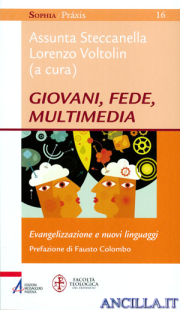 Giovani, fede, multimedia. Evangelizzazione e nuovi linguaggi