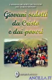 Giovani sedotti da Cristo e dai poveri