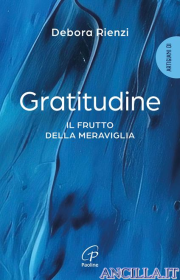 Gratitudine. Il frutto della meraviglia