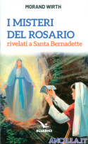 I misteri del Rosario rivelati a Santa Bernadette