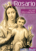 Il Rosario con i santi Zelia e Luigi Martin