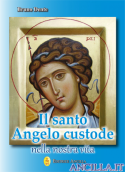 Il santo Angelo custode nella nostra vita