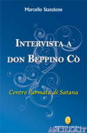 Intervista a Don Beppino Cò - Contro l'armata di Satana