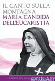 Il canto sulla montagna - Maria Candida dell'Eucaristia