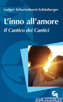 L'inno all'amore - Il Cantico dei Cantici