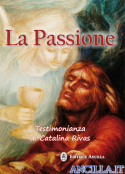 La Passione - Testimonianza di Catalina Rivas