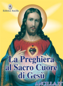 La preghiera al Sacro Cuore di Gesù