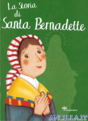 La storia di Santa Bernadette