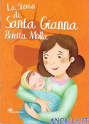 La storia di Santa Gianna Beretta Molla