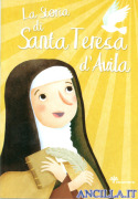 La storia di Santa Teresa d'Avila
