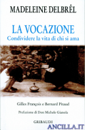 La vocazione. Condividere la vita di chi si ama