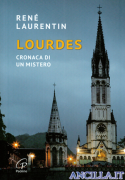 Lourdes. Cronaca di un mistero