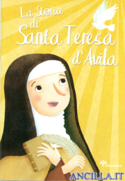 La storia di Santa Teresa d'Avila