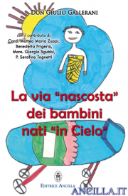 La via "nascosta" dei bambini nati "in Cielo"