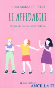 Le affidabili. Storie di donne nella Bibbia