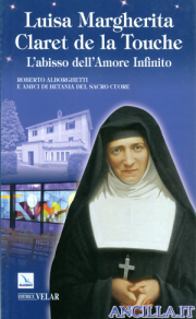 Luisa Margherita Claret de la Touche. L'abisso dell'Amore Infinito