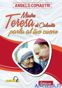 Madre Teresa di Calcutta parla al tuo cuore