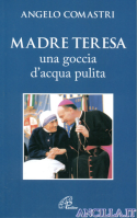 Madre Teresa, una goccia d'acqua pulita