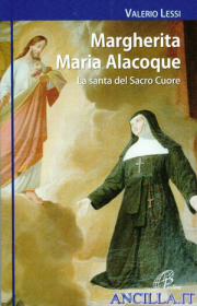 Margherita Maria Alacoque. La santa del Sacro Cuore