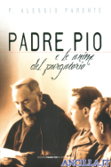 Padre Pio e le anime del Purgatorio