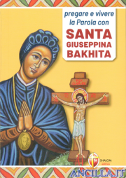 Pregare e vivere la Parola con Santa Giuseppina Bakhita