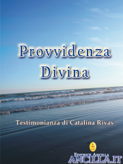 Provvidenza Divina - Testimonianza di Catalina Rivas