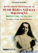 Rivelazioni profetiche di Suor Maria Natalia Magdolna