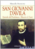 San Giovanni d'Avila Apostolo dell'Andalusia e Maestro di Santi