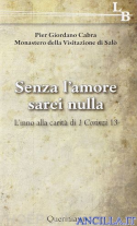 Senza l'amore sarei nulla - L'inno alla carità di 1 Corinzi 13