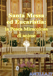 Santa Messa ed Eucaristia: la Pesca Miracolosa di anime