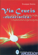 Via Crucis «Eucaristica» ed. 2014