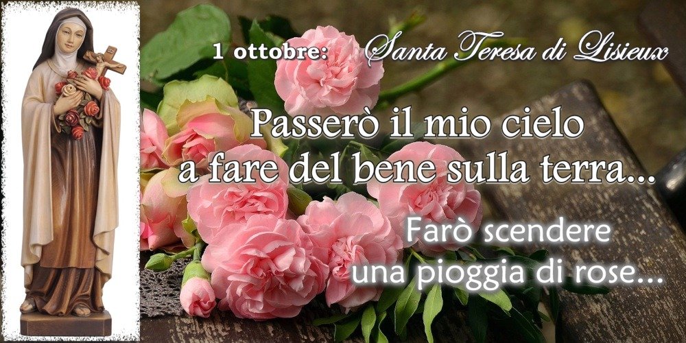 1 ottobre: Santa Teresa di Lisieux